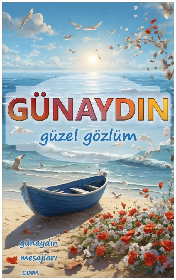 resimli günaydın güzel gözlüm mesajı