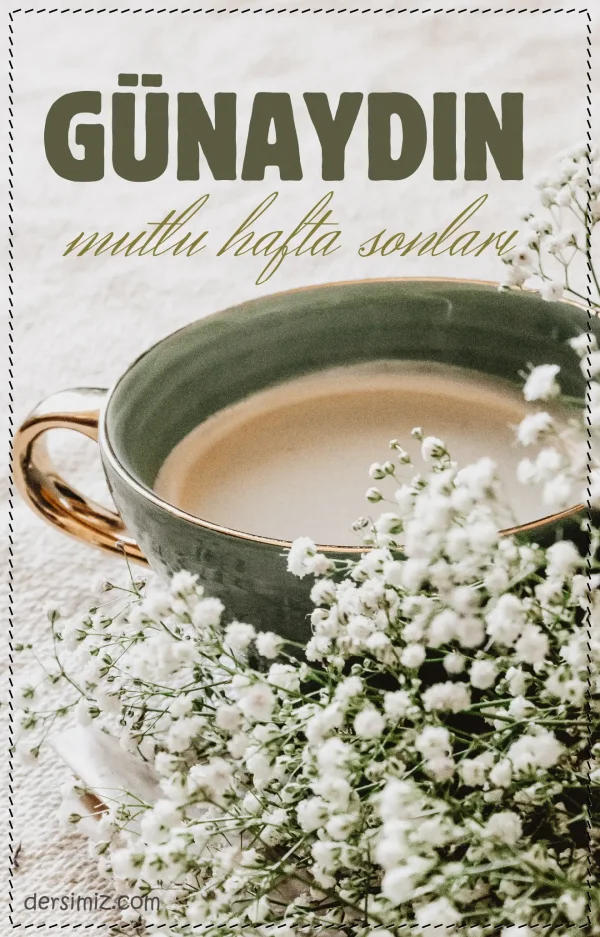 hafta sonu resimli günaydın iyi sabahlar mesajı
