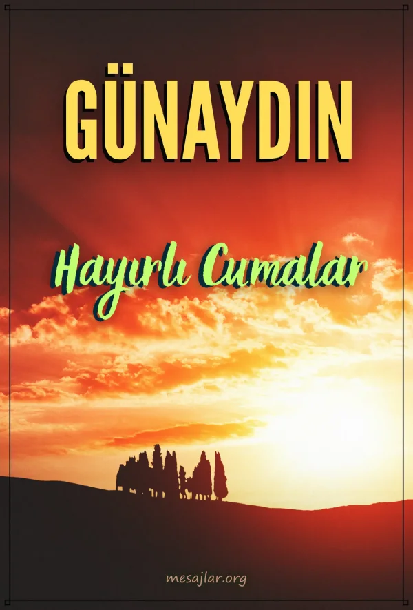 cuma günü resimli günaydın hayırlı cumalar mesajı