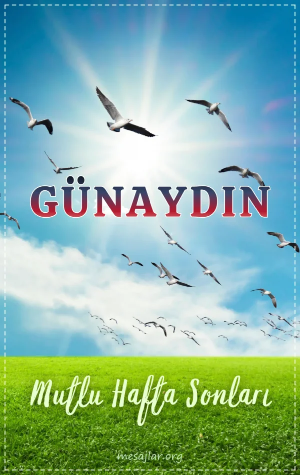 hafta sonu resimli günaydın iyi sabahlar mesajı