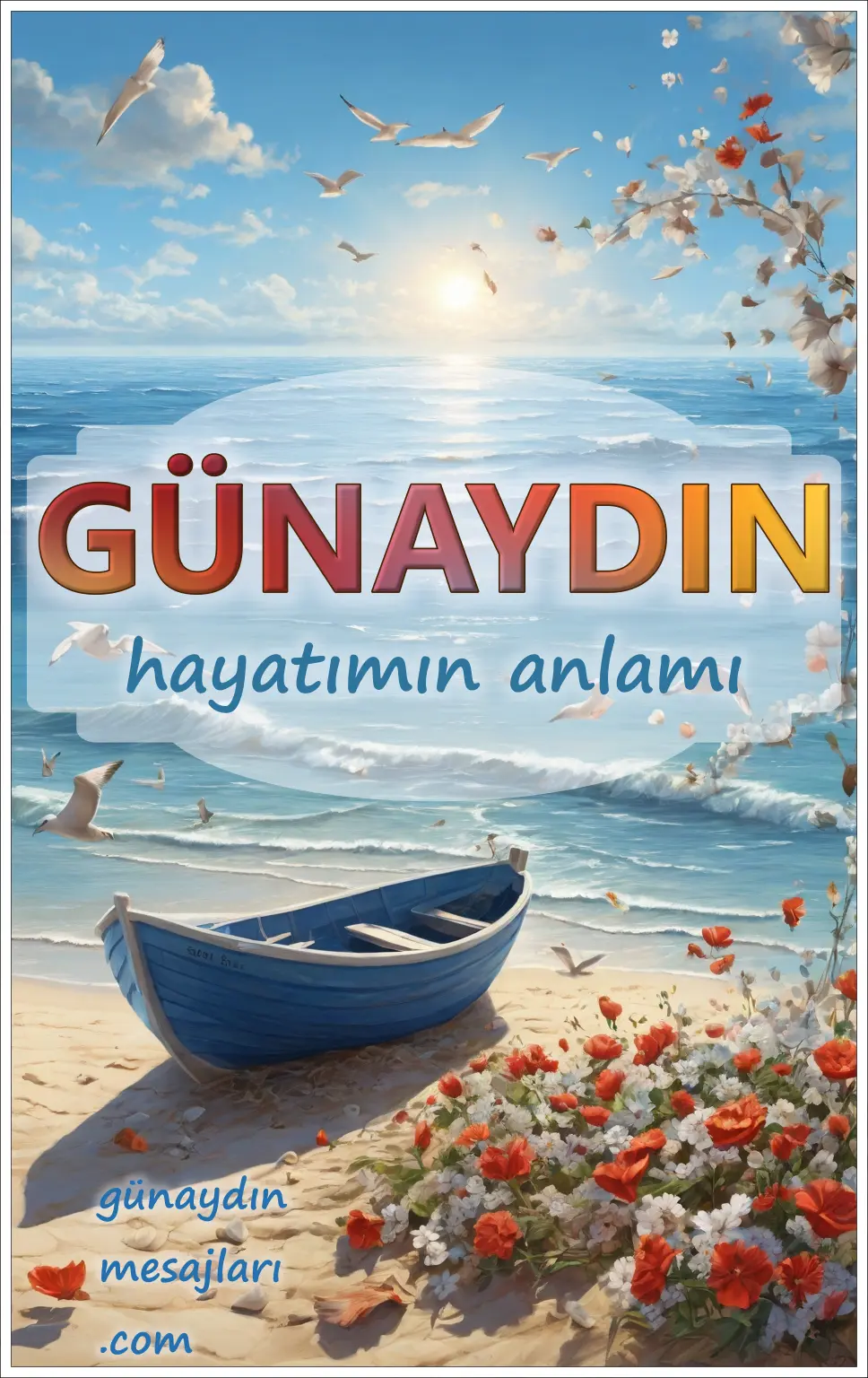 resimli günaydın hayatımın anlamı mesajı